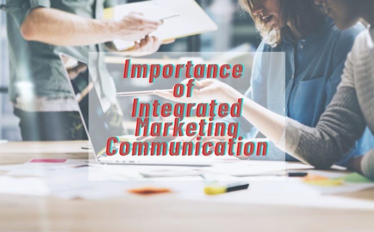 Importance of integrated marketing communication